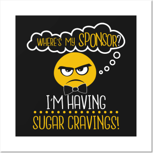 Help! I'm Having Sugar Cravings! Posters and Art